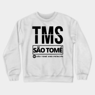 TMS - São Tomé airport code Crewneck Sweatshirt